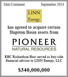 Linn Energy has agreed to acquire certain Hugoton Basin assets from Pioneer Natural Resouces - $340,000,000