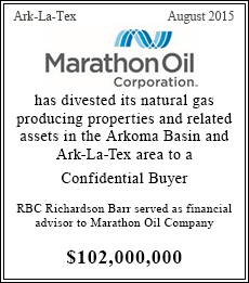 Marathon Oil Corporation has divested its natural gas producing properties and related assets in the Arkoma Basin and Ark-La-Tex area toa Confidential Buyer - $102,000,000