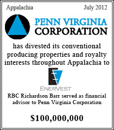 Penn Virginia Corporation has divested its conventional producing properties and royalty interests throughout Appalachia to EnerVest - July 2012 - $100,000,000