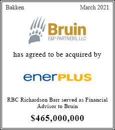 Bruin has agreed to be acquired by enterplus for $465,000,000