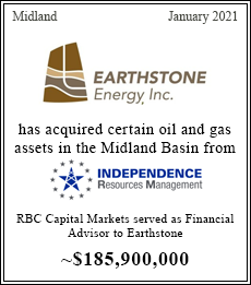 Earthstone Energy, Inc. has acquired certain oil and gas assets in the Midland Basin from Independence Resources Management - $185,900,000