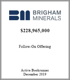 Brigham Minerals - $228,965,000  - Active Bookrunner - December 2019