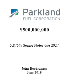 Parkland Fuel Corporation - $500,000,000  - Join Bookrunner - June 2019