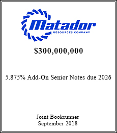 Matador - $300,000,000  - Joint Bookrunner - September 2018