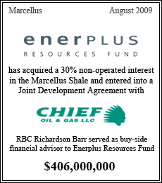 enerplus Rescoures Fund has acquired a 30% non-operated interest in the Marcellus Shale and entered into a Joint Development Agreement with Chief Oil & Gas. RBC Richardson Barr served as buy-side financial advisor to Enerplus Resources Fund - $406,000,000