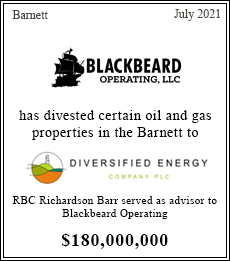 RBC Richardson Barr served as advisor to Blackbeard Operating - $180,000,000