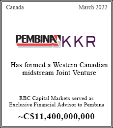 RBC Capital Markets served as Exclusive financial advisor to Pembina ~$11,400,000,000