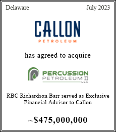 RBC Richardson Barr served as exclusive advisor to Callon $475,000,000