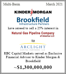 RBC Capital Markets served as advisor to Kinder Morgan and Brookfield for ~$7,200,000,000